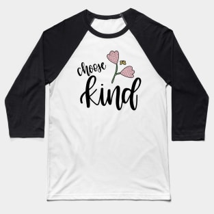 Choose Kind Baseball T-Shirt